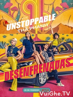 Thả Phanh (Phần 1) - Unstoppable (Season 1) (2020)