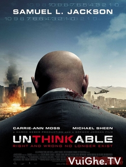 Vụ Khủng Bố Không Tưởng - Unthinkable (2010)