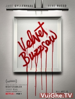 Bức Họa Ma Quái - Velvet Buzzsaw (2019)