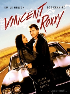 Rượt Đuổi Ngoạn Mục - Vincent N Roxxy (2017)