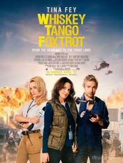 Phóng Viên Chiến Trường - Whiskey Tango Foxtrot (2016)