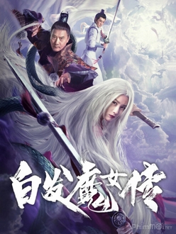 Bạch Phát Ma Nữ Truyện - White Haired Devil Lady (2020)