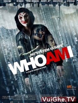 Tôi Là Ai - Không Hệ Thống Nào An Toàn - Who Am I - No System Is Safe (2014)