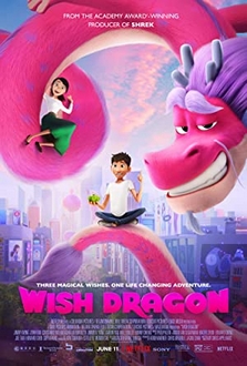 Ước Nguyện Thần Long - Wish Dragon (2021)