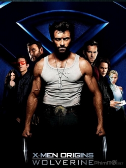 Dị Nhân 4: Nguồn Gốc Người Sói - X-Men Origins: Wolverine (2009)