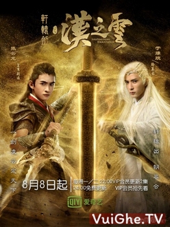 Hiên Viên Kiếm: Hán Chi Vân - Xuan-Yuan Sword Legend: The Clouds of Han (2017)