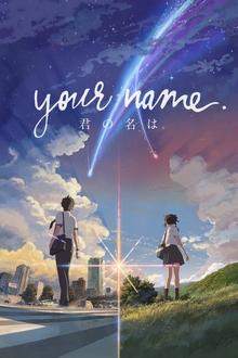 Tên Cậu Là Gì ? - Your Name | Kimi No Na Wa (2016)